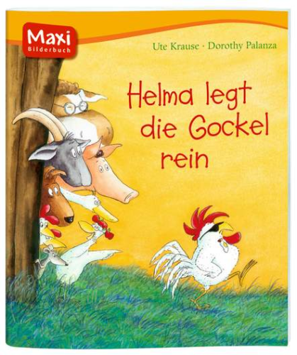 Maxi-Bilderbuch Helma legt die Gockel rein