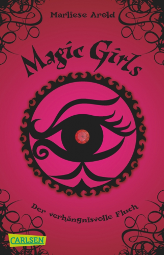 Magic Girls Band 1 Der verhängnisvolle Fluch Taschenbuch