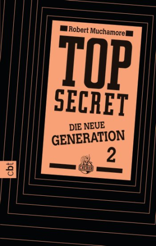 Top Secret Die neue Generation Band 2 Die Intrige