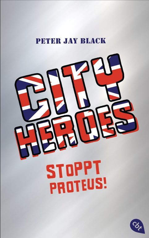 City Heroes Band 1 Stoppt Proteus