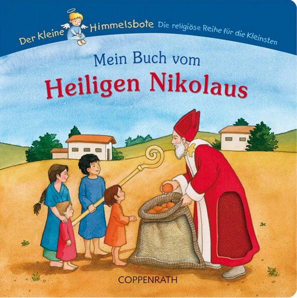Mein Buch vom Heiligen Nikolaus  Der kleine Himmelsbote