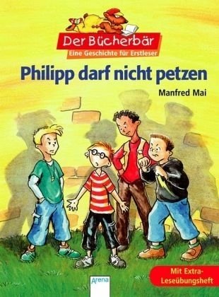 Bücherbär. Philipp darf nicht petzen