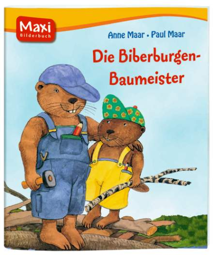 Maxi-Bilderbuch Die Biberburgen-Baumeister