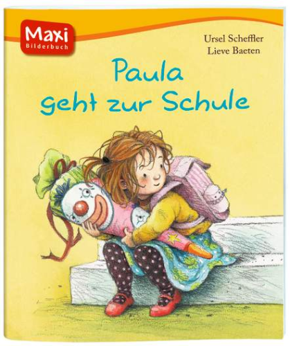 Maxi-Bilderbuch Paula geht zur Schule