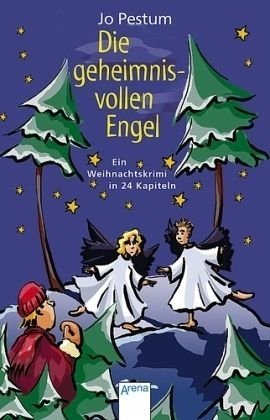 Weihnachtskrimi Die geheimnisvollen Engel Jo Pestum