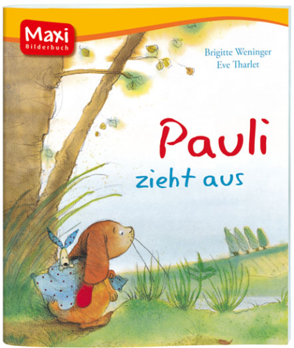 Maxi-Bilderbuch Pauli zieht aus