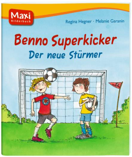Maxi-Bilderbuch Benno Superkicker Der neue Stürmer