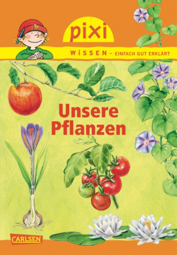 Pixi Wissen Band 79 Unsere Pflanzen