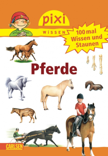 Pixi Wissen Band 54 Pferde 100 mal Wissen und Staunen
