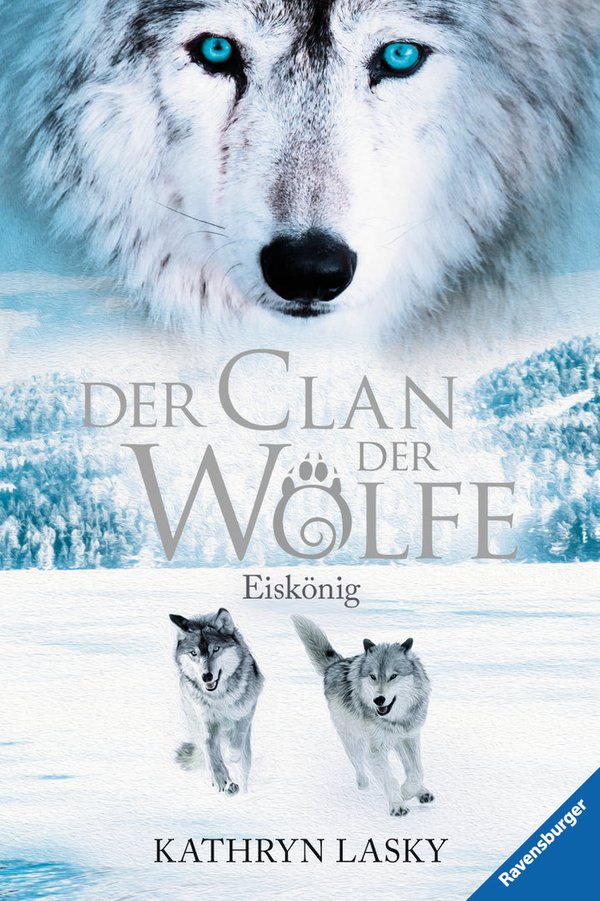 Der Clan der Wölfe Band 4 Eiskönig