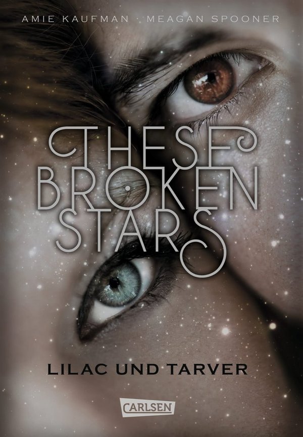 These Broken Stars Lilac und Tarver Ab 14 Jahren