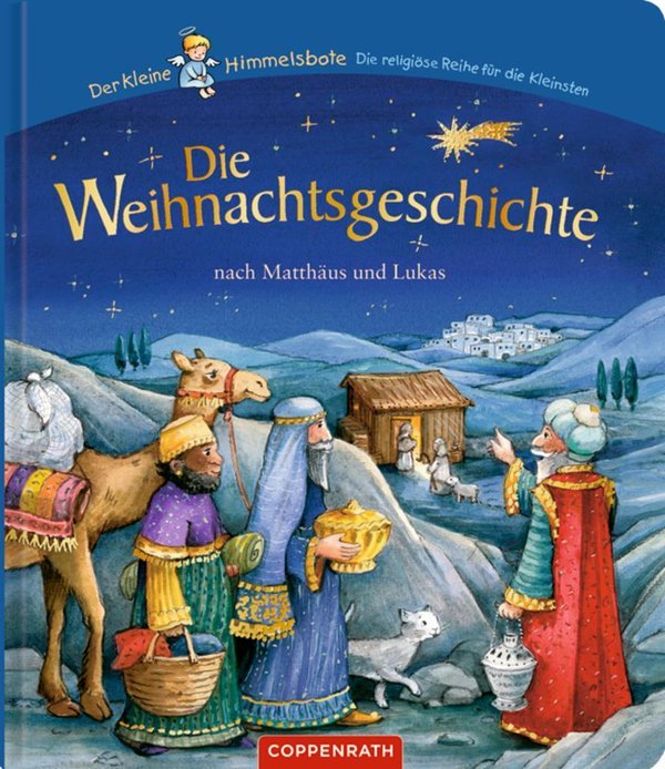 Der kleine Himmelsbote Weihnachtsgeschichte nach Matthäus und Lukas