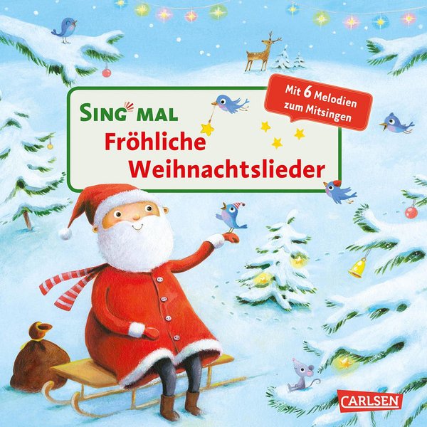 Sing mal Fröhliche Weihnachtslieder 6 Lieder zum Mitsingen