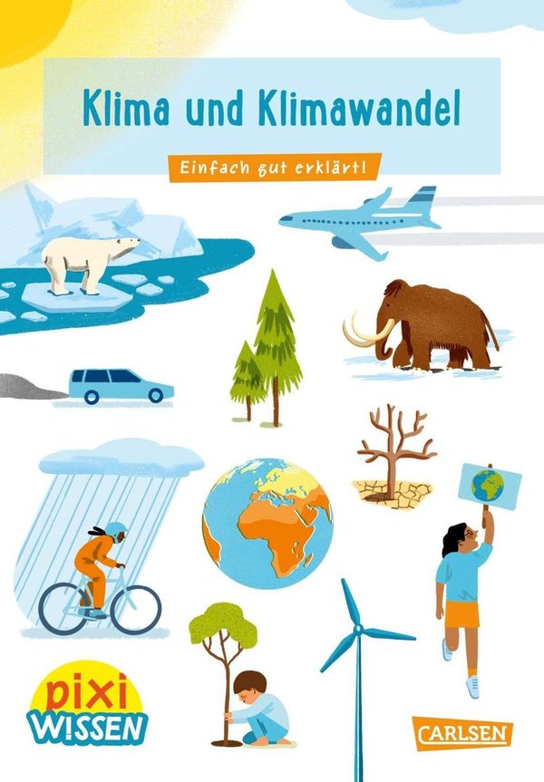 Pixi Wissen Band 110 Klima und Klimawandel