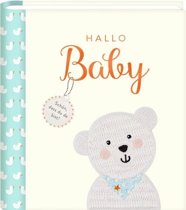 Babyalbum Hallo Baby Eintragalbum mit vielen Extras BabyGlück