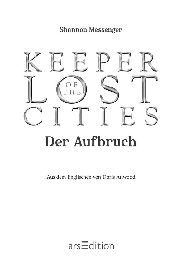 Keeper of the Lost Cities  Band 1 Der Aufbruch