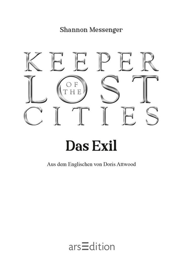 Keeper of the Lost Cities Band 2 - Das Exil