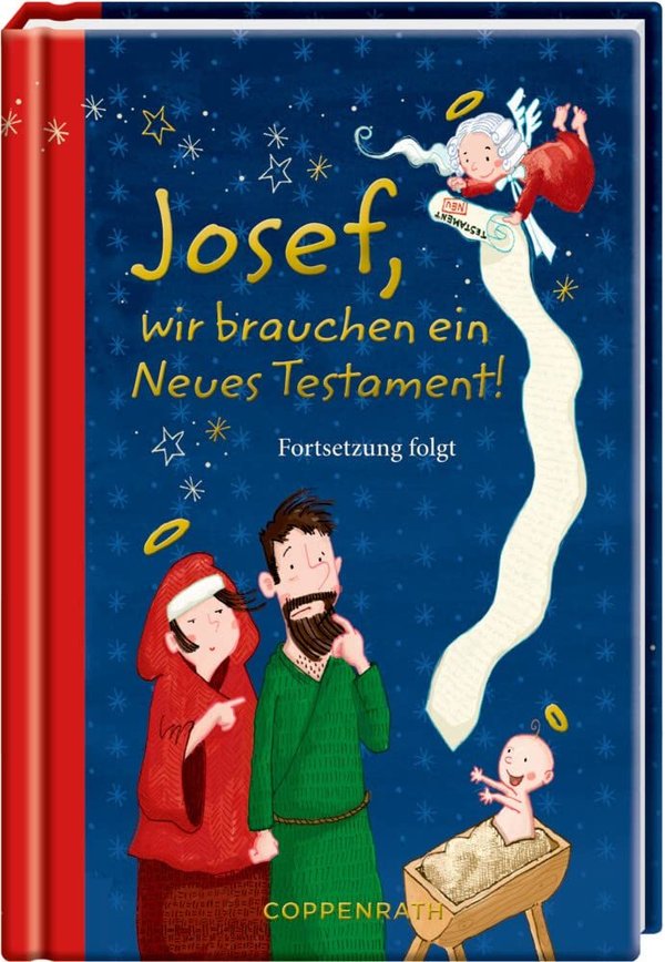 Josef, wir brauchen ein Neues Testament! Fortsetzung folgt