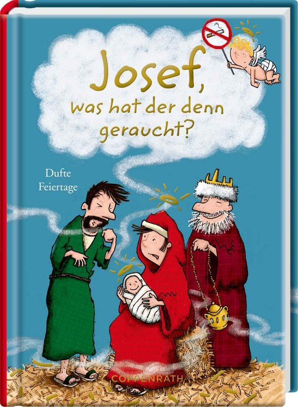 Heitere Geschichten - Josef, was hat der denn geraucht Dufte Feiertage